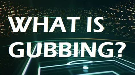 gubbed meaning|what is gubbing.
